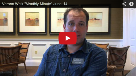 Verona Walk “Monthly Minute” June 2014 Verona Walk “Monthly Minute” June 2014