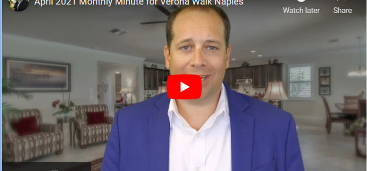 April 2021 Monthly Minute for Verona Walk Naples April 2021 Monthly Minute for Verona Walk Naples